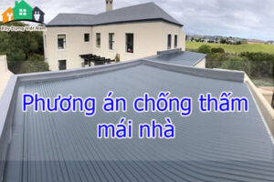 Phương án chống thấm mái nhà