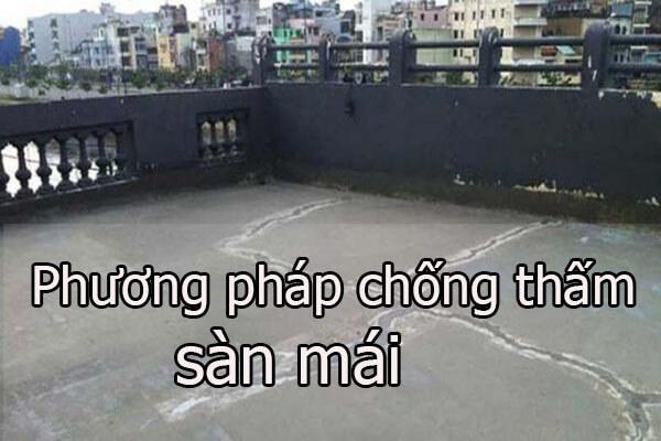 Phương pháp chống thấm sàn mái