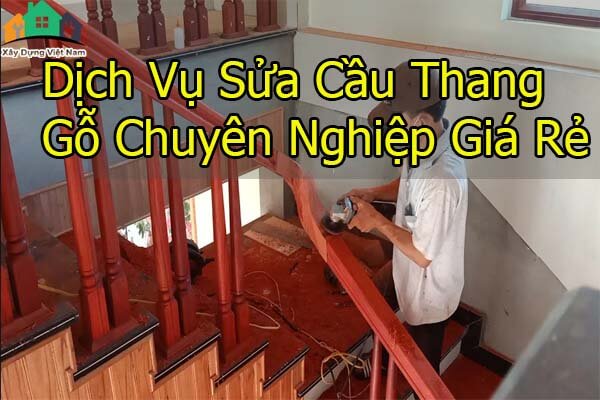 Sửa cầu thang gỗ
