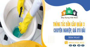【Top 10】Công ty dịch vụ thông tắc bồn cầu quận 3 uy tín