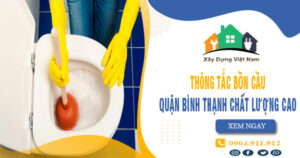 【Top 10】Công ty thông tắc bồn cầu quận Bình Thạnh uy tín