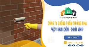 Top 10 Công ty chống thấm tường nhà tại Dĩ An uy tín nhất
