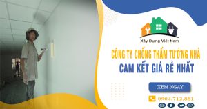 Top 10 Công ty chống thấm tường nhà tại Quận 3 uy tín nhất