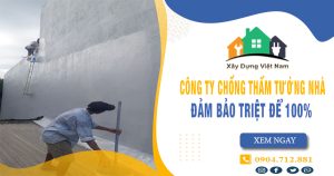 Top 10 Công ty chống thấm tường nhà tại quận Bình Tân uy tín