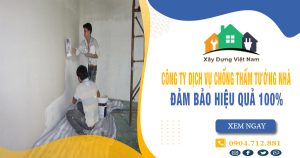 Top 10 Công ty chống thấm tường nhà tại quận Bình Thạnh uy tín