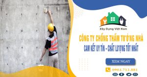 Top 10 Công ty chống thấm tường nhà tại quận Tân Bình uy tín