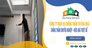 Top 10 Công ty chống thấm tường nhà tại Thủ Đức uy tín nhất