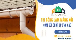 【Top 10】Dịch vụ thợ thi công làm máng xối tại Quận 9 uy tín