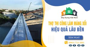 【Top 10】dịch vụ thợ thi công làm máng xối tại Tân Bình uy tín