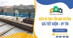 Báo giá thay tôn nhà xưởng tại Bến Cát giá rẻ【Tiết kiệm 10%】