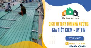Báo giá thay tôn nhà xưởng tại Bình Dương【Tiết kiệm 10%】