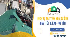 Báo giá thay tôn nhà xưởng tại Long Khánh【Tiết kiệm 10%】