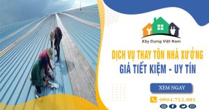 Báo giá thay tôn nhà xưởng tại quận 3 giá rẻ【Tiết kiệm 10%】
