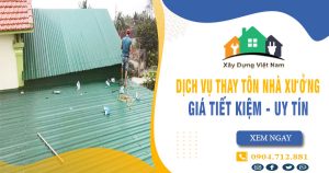 Báo giá thay tôn nhà xưởng tại quận 8 giá rẻ【Tiết kiệm 10%】