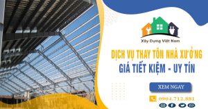Báo giá thay tôn nhà xưởng tại Thủ Dầu Một【Tiết kiệm 10%】