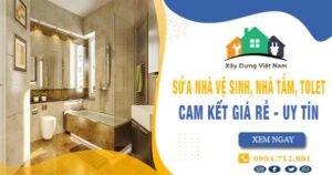 【Top 10】Sửa nhà vệ sinh, nhà tắm, tolet tại Phú Nhuận uy tín