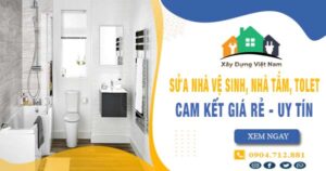 【Top 10】Sửa nhà vệ sinh, nhà tắm, tolet tại Quận 10 uy tín