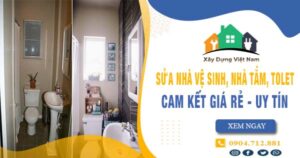 【Top 10】Sửa nhà vệ sinh, nhà tắm, tolet tại Quận 12 uy tín