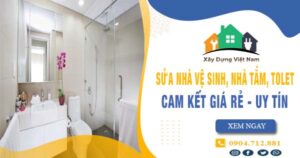 【Top 10】Sửa nhà vệ sinh, nhà tắm, tolet tại Quận 3 uy tín