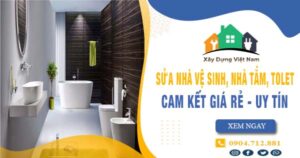 【Top 10】Sửa nhà vệ sinh, nhà tắm, tolet tại Tân Bình uy tín
