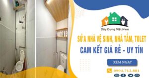 【Top 10】Sửa nhà vệ sinh, nhà tắm, tolet tại Thủ Đức uy tín
