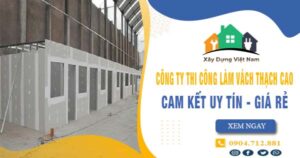 【Top 10】Công ty thi công làm vách thạch cao tại Gò Vấp uy tín