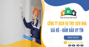 【Top 10】Công ty dịch vụ thợ sơn nhà tại Cầu Giấy uy tín nhất