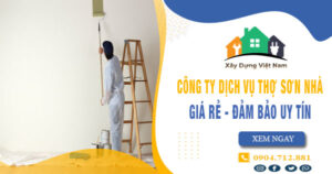 【Top 10】Công ty dịch vụ thợ sơn nhà tại Chương Mỹ uy tín nhất