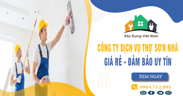 【Top 10】Công ty dịch vụ thợ sơn nhà tại Hoài Đức uy tín nhất