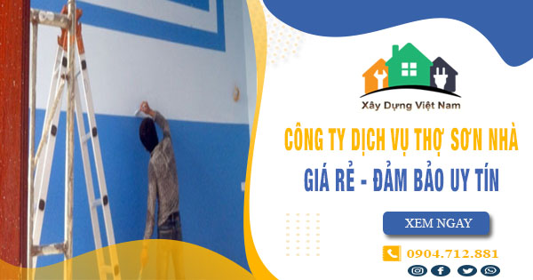 【Top 10】Công ty dịch vụ thợ sơn nhà tại Thanh Xuân uy tín nhất