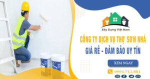 【Top 10】Công ty dịch vụ thợ sơn nhà tại Thường Tín uy tín nhất