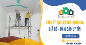 【Top 10】Công ty dịch vụ thợ sơn nhà tại Từ Liêm uy tín nhất