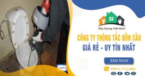 【Top 10】Công ty thông tắc bồn cầu tại Bến Cát uy tín nhất