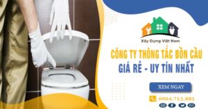 【Top 10】Công ty thông tắc bồn cầu tại Đồng Nai uy tín nhất