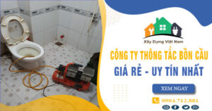 【Top 10】Công ty thông tắc bồn cầu tại Hà Giang uy tín nhất