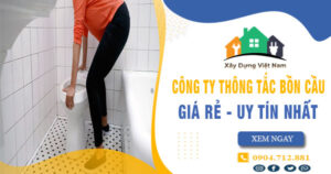 【Top 10】Công ty thông tắc bồn cầu tại Móng Cái uy tín nhất