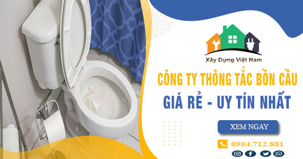 【Top 10】Công ty thông tắc bồn cầu tại Quảng Ngãi uy tín nhất