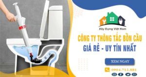 【Top 10】Công ty thông tắc bồn cầu tại Trà Vinh uy tín nhất