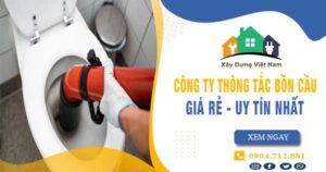【Top 10】Công ty thông tắc bồn cầu tại Từ Liêm uy tín nhất