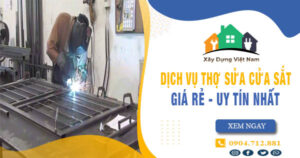 【Top 10】Dịch vụ thợ sửa cửa sắt tại Biên Hoà uy tín nhất