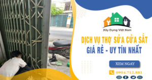 【Top 10】Dịch vụ thợ sửa cửa sắt tại Bình Chánh uy tín nhất