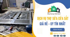 【Top 10】Dịch vụ thợ sửa cửa sắt tại Hai Bà Trưng uy tín
