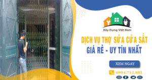 【Top 10】Dịch vụ thợ sửa cửa sắt tại Long An uy tín nhất