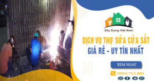 【Top 10】Dịch vụ thợ sửa cửa sắt tại Tp Dĩ An uy tín nhất