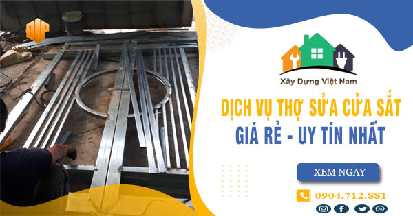 【Top 10】Dịch vụ thợ sửa cửa sắt tại Tp Tân An uy tín nhất