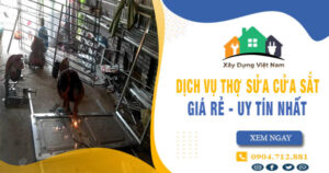 【Top 10】Dịch vụ thợ sửa cửa sắt tại Tp Thuận An uy tín nhất
