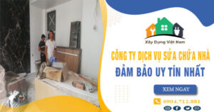 【Top 10】Công ty dịch vụ sửa chữa nhà tại Gò Vấp uy tín