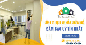 【Top 10】Công ty dịch vụ sửa chữa nhà tại Nhà Bè uy tín nhất