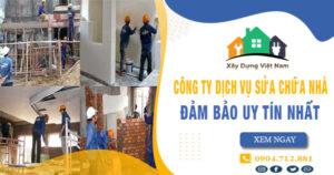 【Top 10】Công ty dịch vụ sửa chữa nhà tại Nhơn Trạch uy tín