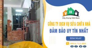 【Top 10】Công ty dịch vụ sửa chữa nhà tại quận 3 uy tín nhất